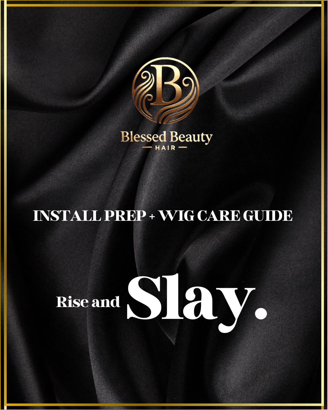 THE ULTIMATE WIG + HAIR CARE GUIDE  (DOWNLOADABLE PDF)